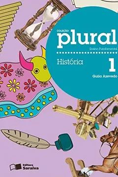Livro Plural. História. 1º Ano - Resumo, Resenha, PDF, etc.