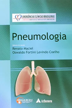 Livro Pneumologia - Série Emergências Clínicas Brasileiras - Resumo, Resenha, PDF, etc.