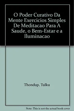 Livro Poder Curativo Da Mente - Resumo, Resenha, PDF, etc.