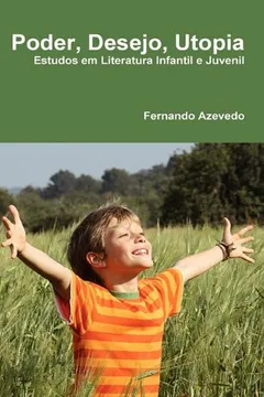 Livro Poder, Desejo, Utopia - Resumo, Resenha, PDF, etc.