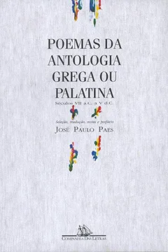 Livro Poemas da Antologia Grega Ou Palatina. Séculos VII A.C. a V D.C. - Resumo, Resenha, PDF, etc.