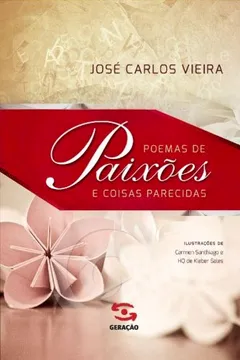 Livro Poemas de Paixões e Coisas Parecidas - Resumo, Resenha, PDF, etc.