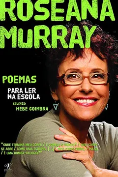 Livro Poemas Para Ler Na Escola. Roseana Murray - Resumo, Resenha, PDF, etc.