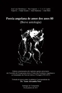 Livro Poesia Angolana De Amor Dos Anos 80: Breve Antologia - Resumo, Resenha, PDF, etc.