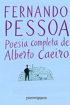 Livro Poesia Completa de Alberto Caeiro - Resumo, Resenha, PDF, etc.