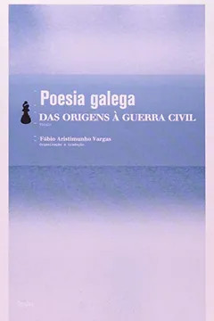 Livro Poesia Galega. Das Origens à Guerra Civil - Resumo, Resenha, PDF, etc.