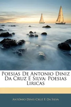 Livro Poesias de Antonio Diniz Da Cruz E Silva: Poesias Liricas - Resumo, Resenha, PDF, etc.