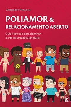 Livro Poliamor e Relacionamentos Aberto - Resumo, Resenha, PDF, etc.
