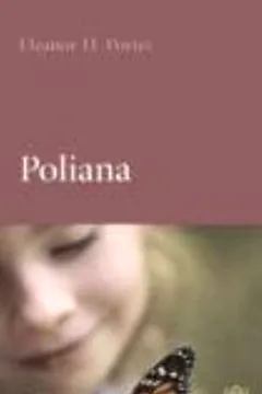 Livro Poliana - Resumo, Resenha, PDF, etc.