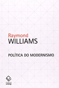 Livro Política do Modernismo - Resumo, Resenha, PDF, etc.
