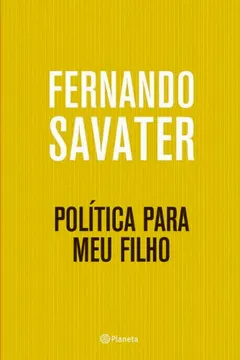 Livro Política Para Meu Filho - Resumo, Resenha, PDF, etc.