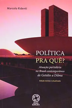 Livro Política Pra Quê? - Conforme Nova Ortografia - Resumo, Resenha, PDF, etc.