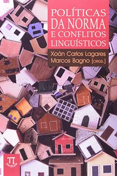 Livro Políticas da Norma e Conflitos Linguísticos - Resumo, Resenha, PDF, etc.