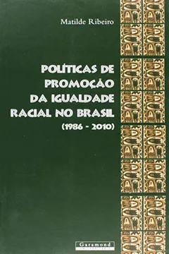 Livro Políticas de Promoção da Igualdade Racial no Brasil. 1986-2014 - Resumo, Resenha, PDF, etc.