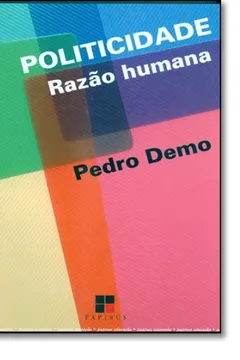 Livro Politicidade. Razão Humana - Resumo, Resenha, PDF, etc.