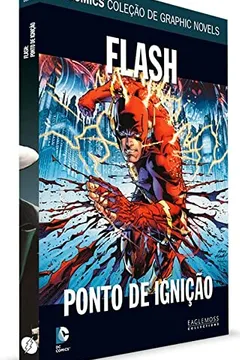 Livro Ponto de Ignição - Dc Graphic Novels. 60 - Resumo, Resenha, PDF, etc.