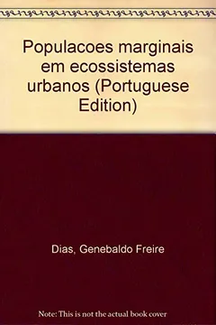 Livro Populacoes Marginais Em Ecossistemas Urbanos (Portuguese Edition) - Resumo, Resenha, PDF, etc.