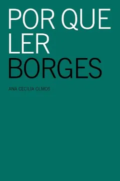 Livro Por Que Ler Borges - Resumo, Resenha, PDF, etc.