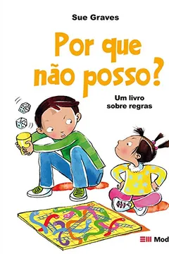 Livro Por que não Posso? Um Livro Sobre Regras - Resumo, Resenha, PDF, etc.