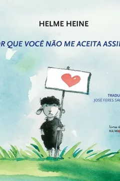 Livro Por Que Voce Nao Me Aceita Assim? - Resumo, Resenha, PDF, etc.