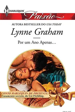 Livro Por Um Ano Apenas... - Coleção Harlequin Paixão. Edição 410 - Resumo, Resenha, PDF, etc.