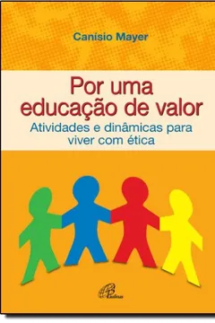 Livro Por Uma Educação De Valor - Resumo, Resenha, PDF, etc.