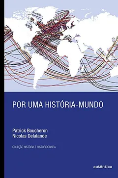 Livro Por Uma História-Mundo - Resumo, Resenha, PDF, etc.