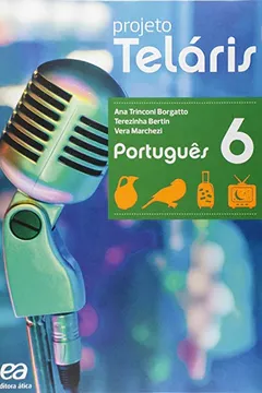 Livro Português. 6º Ano - Coleção Projeto Teláris - Resumo, Resenha, PDF, etc.