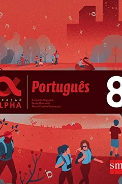 Livro Português. 8º Ano - Coleção Geração Alpha - Resumo, Resenha, PDF, etc.