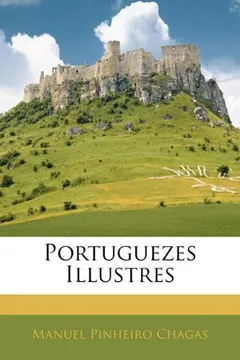 Livro Portuguezes Illustres - Resumo, Resenha, PDF, etc.
