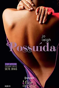 Livro Possuída - Coleção Harlequin Flor da Pele. Número 15 - Resumo, Resenha, PDF, etc.