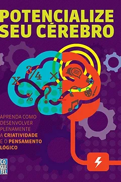 Livro Potencialize Seu Cérebro - Volume 1 - Resumo, Resenha, PDF, etc.