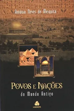 Livro Povos e Nações do Mundo Antigo - Resumo, Resenha, PDF, etc.