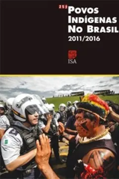Livro Povos Indígenas do Brasil. 2011-2016 - Resumo, Resenha, PDF, etc.