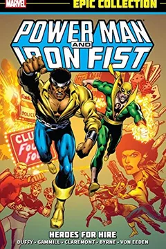 Livro Power Man & Iron Fist Epic Collection: Heroes for Hire - Resumo, Resenha, PDF, etc.