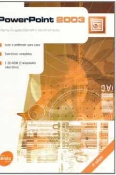 Livro Powerpoint 2003 (+ CD-ROM) - Resumo, Resenha, PDF, etc.