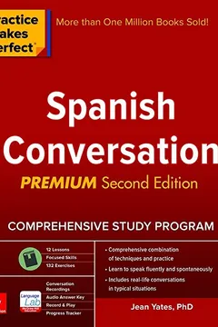 Livro Practice Makes Perfect Spanish Conversation 2nd Ed - Resumo, Resenha, PDF, etc.