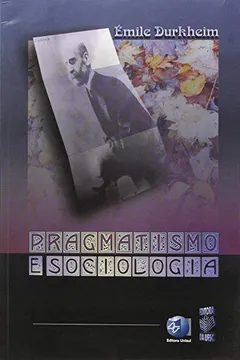 Livro Pragmatismo e Sociologia - Resumo, Resenha, PDF, etc.