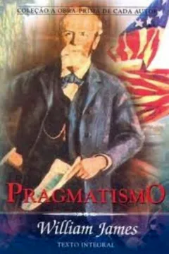 Livro Pragmatismo - Resumo, Resenha, PDF, etc.