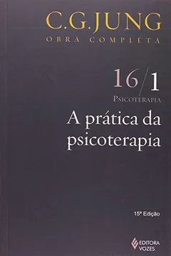 Livro Prática da Psicoterapia - Volume 16 - Resumo, Resenha, PDF, etc.