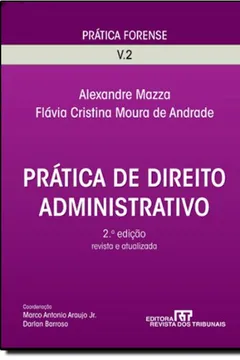 Livro Prática De Direito Administrativo - Coleção Prática Forense. Volume 2 - Resumo, Resenha, PDF, etc.
