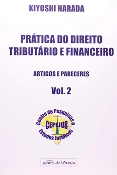 Livro Pratica do Direito Tributario e Financeiro vol 2 - Resumo, Resenha, PDF, etc.
