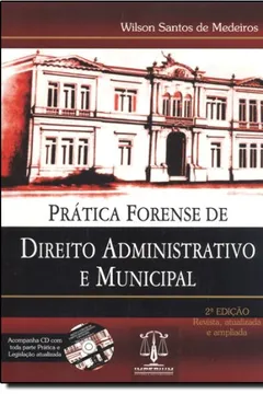 Capa do livro Pratica Forense de Direito Administrativo e Municipal