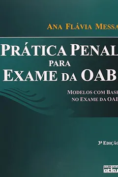 Livro Prática Penal Para Exame Da OAB. Modelos Com Base No Exame Da OAB - Resumo, Resenha, PDF, etc.