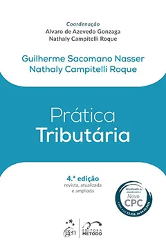 Livro Prática Tributária - Coleção Prática - Resumo, Resenha, PDF, etc.