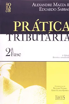 Livro Pratica Tributaria. OAB 2ª Fase - Resumo, Resenha, PDF, etc.