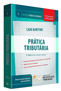 Livro Prática Tributária - Volume 3. Coleção Prática Forense - Resumo, Resenha, PDF, etc.