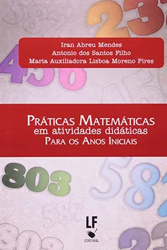 Capa do livro Praticas Matematicas Em Atividades Didaticas Para Os Anos Iniciais