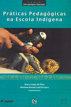 Livro Práticas Pedagógicas na Escola Indígena - Resumo, Resenha, PDF, etc.