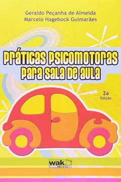 Livro Práticas Psicomotoras Para a Sala de Aula - Resumo, Resenha, PDF, etc.
